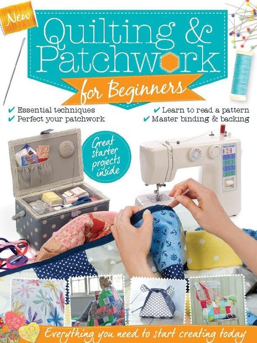 Title details for Patchwork & Quilting for Beginners  by Future Publishing Ltd - Available